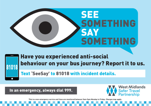 Graphic of an eye with the "See something say something" slogan, above instructions of how to report antisocial behaviour on a bus journey.